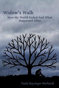 Paperback Widow's Walk: How My World Ended And What Happened After Book