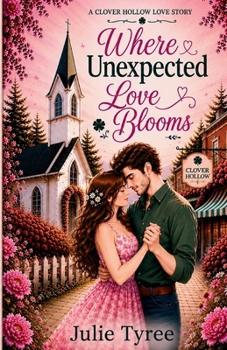 Paperback Where Unexpected Love Blooms Book