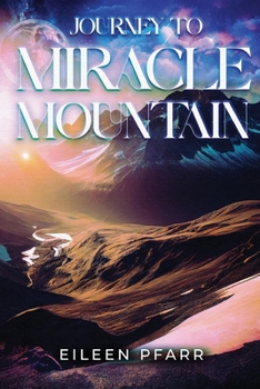 Paperback Journey To Miracle Mountain Book
