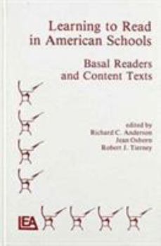 Hardcover Learning to Read in American Schools: Basic Readers and Content Texts Book