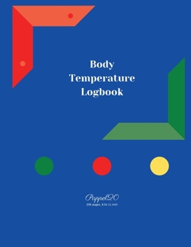 Paperback Body Temperature log book - 206 pages - 8.5x 11 Inches Book