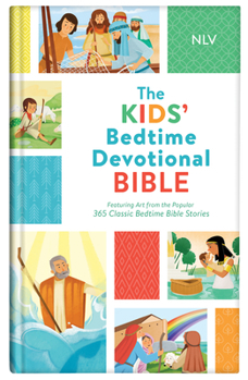 Hardcover The Kids' Bedtime Devotional Bible: Featuring Art from the Popular 365 Classic Bedtime Bible Stories Book