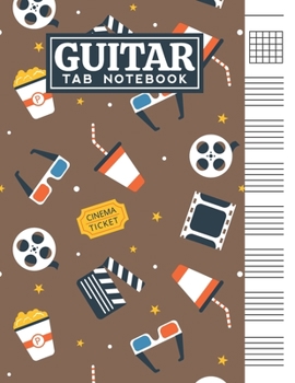 Paperback Guitar Tab Notebook: Blank 6 Strings Chord Diagrams & Tablature Music Sheets with Cinema Themed Cover Design Book