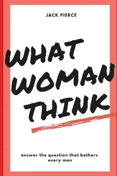 Paperback What woman think: Answers to all question Book