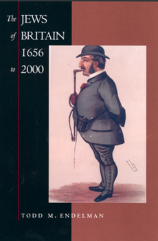 Paperback The Jews of Britain, 1656 to 2000: Volume 3 Book