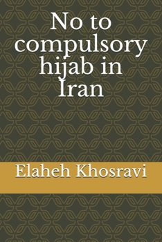 Paperback No to compulsory hijab in Iran Book