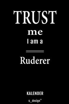 Kalender für Ruderer: Immerwährender Kalender / 365 Tage Tagebuch / Journal [3 Tage pro Seite] für Notizen, Planung / Planungen / Planer, Erinnerungen, Sprüche (German Edition)