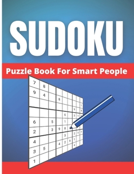 Paperback Sudoku Puzzle Book For Smart People: 200 Medium Puzzles For Adults & Seniors, Larg Print. [Large Print] Book