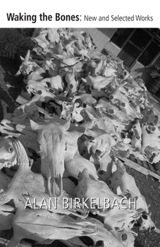 Paperback Waking the Bones: New and Selected Works Book