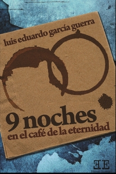 Paperback Nueve noches en el café de la eternidad [Spanish] Book