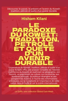 Paperback Le paradoxe du Koweït: Tradition, pétrole et quête d'un avenir durable [French] Book