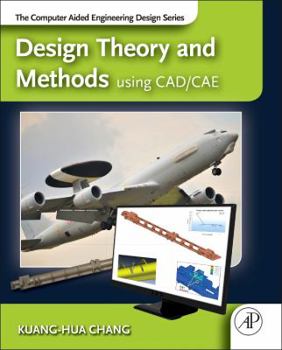 Hardcover Design Theory and Methods Using Cad/Cae: The Computer Aided Engineering Design Series Book