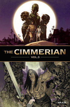 The Cimmerian, Vol 3 - Book #3 of the Cimmerian