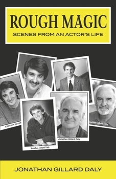 Paperback Rough Magic: Scenes from an Actor's Life Book