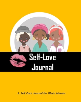 Self-love journal: A Self Care Journal for Black Women Mood Tracker and Record Book