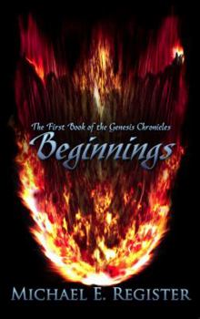 Paperback Beginnings: The First Book of the Genesis Chronicles Book