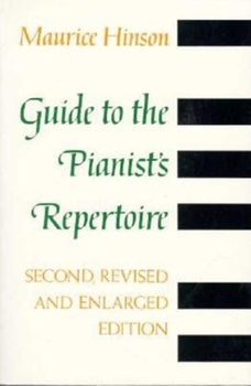 Paperback Guide to the Pianist's Repertoire, 2nd Revised and Enlarged Ed. Book