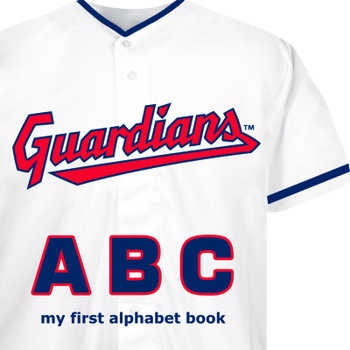 Board book Cleveland Guardians ABC Book