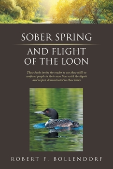 Paperback Sober Spring and Flight of the Loon Book