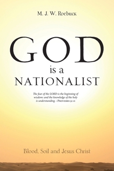 Paperback God is a Nationalist: Blood, Soil and Jesus Christ Book