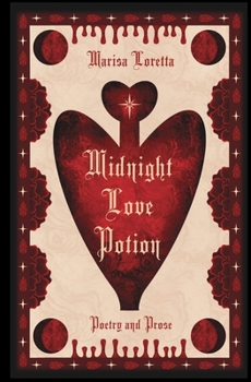 Paperback Midnight Love Potion: Poetry and Prose Book