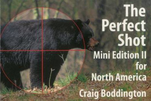 Paperback North American Perfect Shot: Bear, Bison, Cougar, Goat, Hog, Javelina, Muskox, Sheep, and Wolf Book