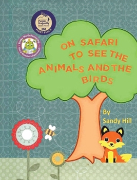 Hardcover On Safari to See the Animals and the Birds Book