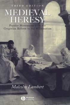 Paperback Medieval Heresy: Popular Movements from the Gregorian Reform to the Reformation Book