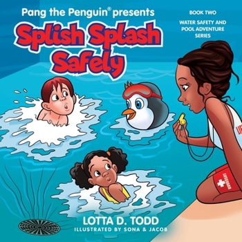 Paperback Splish Splash Safely: Book Two: Water Safety and Pool Adventure Series Book