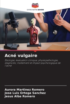 Acné vulgaire (French Edition)