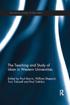Paperback The Teaching and Study of Islam in Western Universities Book
