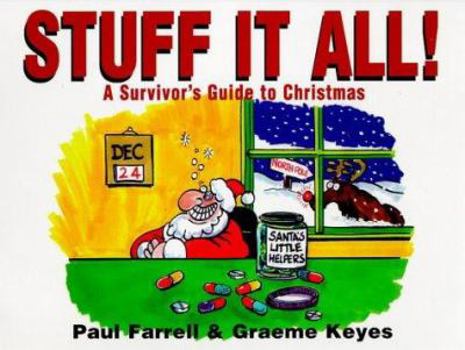 Paperback Stuff It All: A Survivor's Guide to Christmas Book