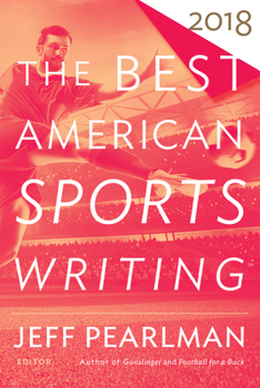 Paperback The Best American Sports Writing 2018 Book