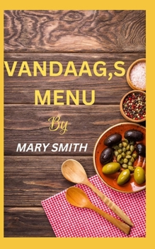 Paperback Vandaag, S Menu: Moeiteloze en gemakkelijke recepten voor beginners [Dutch] Book