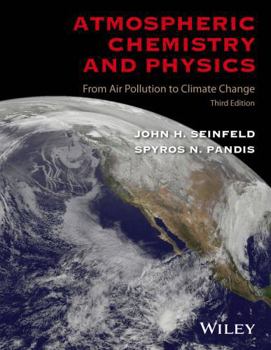 Hardcover Atmospheric Chemistry and Physics: From Air Pollution to Climate Change Book