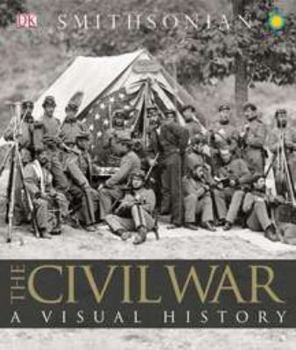 Hardcover The Civil War: A Visual History Book