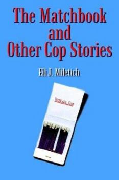 Paperback The Matchbook and Other Cop Stories Book