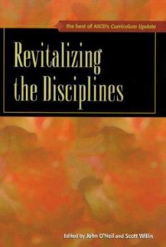 Paperback Revitalizing the Disciplines: The Best of ASCD's Curriculum Update Book