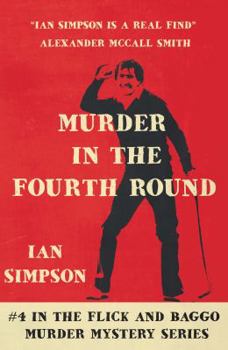 Murder in the Fourth Round - Book #4 of the Flick Fortune and Baggo Chandavarkar