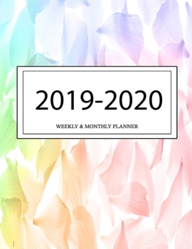 2019 - 2020 Weekly and Monthly Planner: Calendar Schedule + Organizer | Inspirational Quotes (2019-2020 Academic Planners