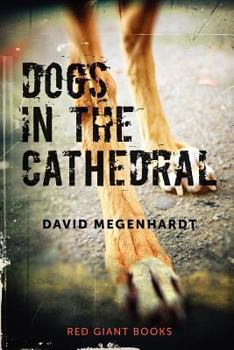 Paperback Dogs in the Cathedral Book