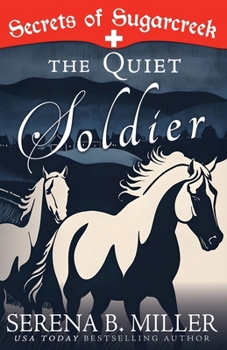 Quiet Soldier : A Secrets of Sugarcreek Novel