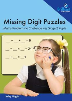 Paperback Missing Digit Puzzles: Maths Problems to Challenge Key Stage 2 Pupils Book