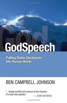 Paperback Godspeech: Putting Divine Disclosures Into Human Words Book