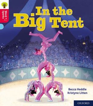 Paperback Oxford Reading Tree Word Sparks: Level 4: In the Big Tent Book
