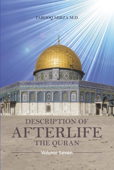 Paperback Description of Afterlife the Quran: Death and Beyond, the Last Hour, Resurrection, Judgment Day, Hell, and Heaven Book