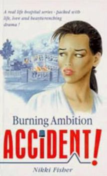 Paperback Accident!: Burning Ambitions (Accident!) Book