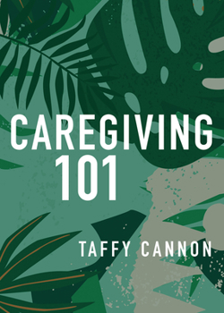 Paperback Caregiving 101 Book