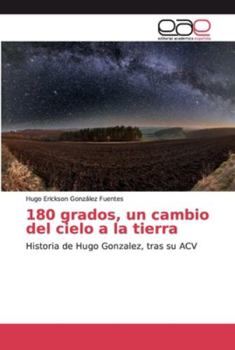 Paperback 180 grados, un cambio del cielo a la tierra [Spanish] Book