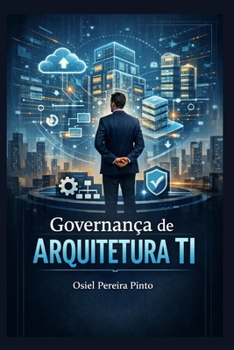 Governança de Arquitetura de TI (Portuguese Edition)